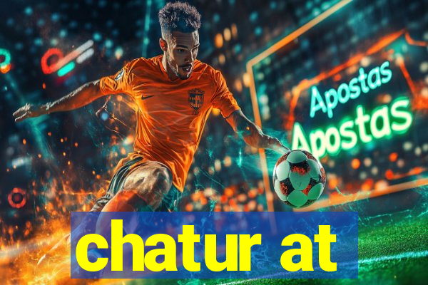 chatur at